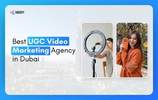 Best UGC Video Marketing Agency in Dubai