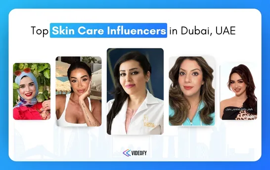 Top Skin Care Influencers in Dubai, UAE 